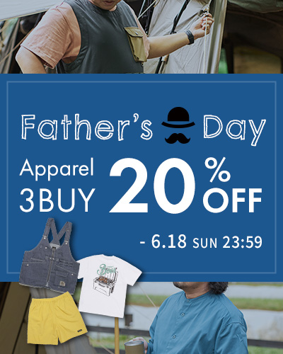 Father’s Day Apparel 3BUY 20％OFF